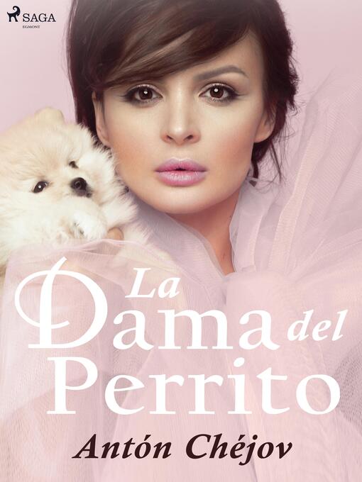 Title details for La Dama del Perrito by Antón Chéjov - Available
